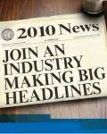 2010 News: Join the Industry Making Big Headlines
